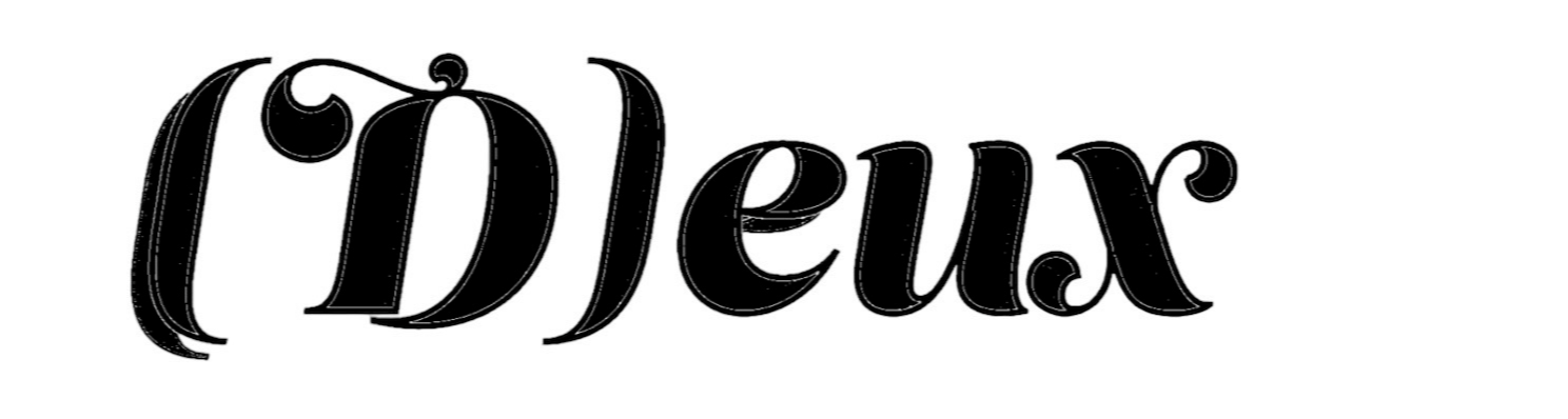 (D)eux